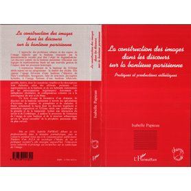 La construction des images dans les discours sur la banlieue