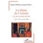 La haine de l'amour