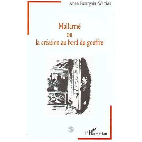 Mallarmé ou la création au bord du gouffre