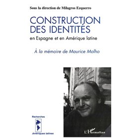 Construction des identités en Espagne et en Amérique Latine