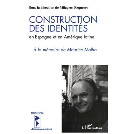 Construction des identités en Espagne et en Amérique Latine