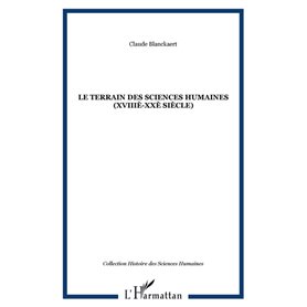 Le terrain des sciences humaines (XVIIIè-XXè siècle)