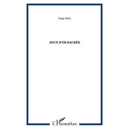 Jeux d'os sacrés