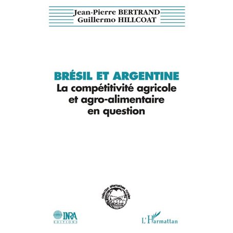 Brésil et Argentine : la compétitivité agricole et agro-alimentaire en question