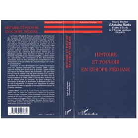 Histoire et pouvoir en Europe médiane