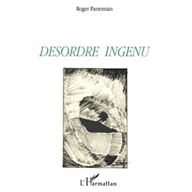 Désordre ingénu