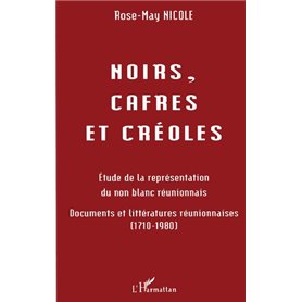 Noirs, cafres et créoles