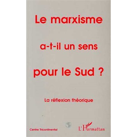 Le marxisme a-t-il un sens pour le Sud ?