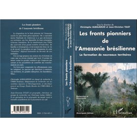 Les fronts pionniers de l'Amazonie brésilienne