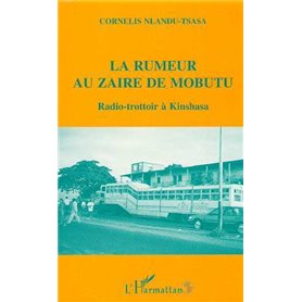 La rumeur au Zaïre de Mobutu