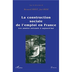 La construction sociale de l'emploi en France