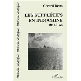 Les supplétifs en Indochine 1951-1953