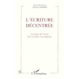 L'écriture décentrée