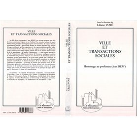 Villes et transactions sociales (Hommage au professeur Jean Remy)