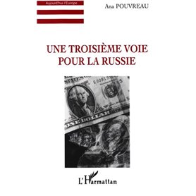 Une troisième voie pour la Russie