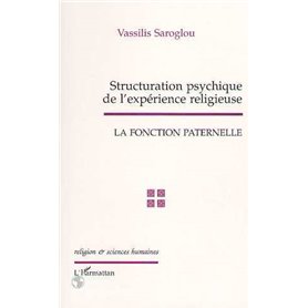 STRUCTURATION PSYCHIQUE DE L'EXPERIENCE RELIGIEUSE