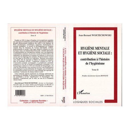 HYGIENE MENTALE ET HYGIENE SOCIALE : CONTRIBUTION A L'HISTOIRE DE L'HYGIENISME