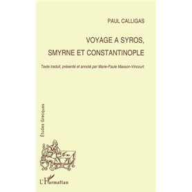 Voyage à Syros, Smyrne et Constantinople