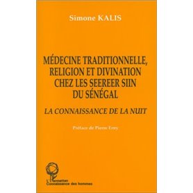 Médecine traditionnelle, religion et divination chez les Seereer Siin du Sénégal