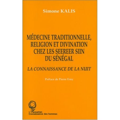 Médecine traditionnelle, religion et divination chez les Seereer Siin du Sénégal