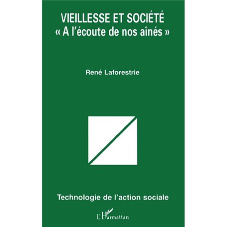 VIEILLESSE ET SOCIÉTÉ « A L'ÉCOUTE DE NOS AÎNÉS »