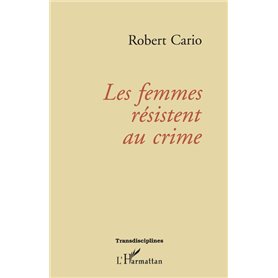 LES FEMMES RESISTENT AU CRIME