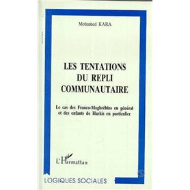 LES TENTATIONS DU REPLI COMMUNAUTAIRE