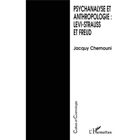 Psychanalyse et anthropologie : Levi-Strauss et Freud