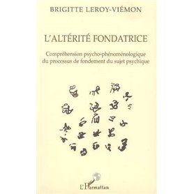 L'ALTÉRITÉ FONDATRICE