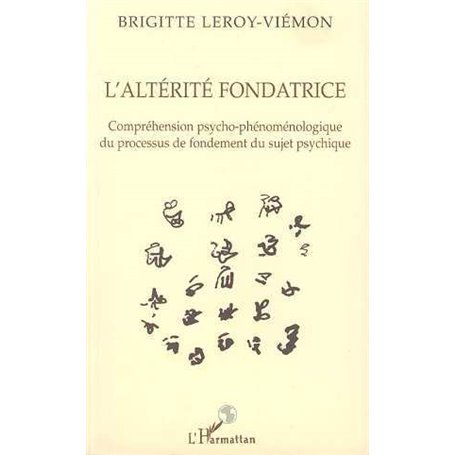 L'ALTÉRITÉ FONDATRICE