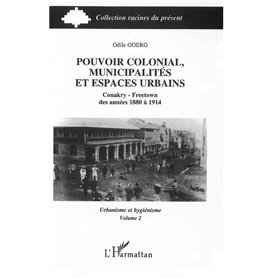 Pouvoir colonial, municipalités et espaces urbains