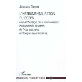 L'INSTRUMENTALISATION DU CORPS