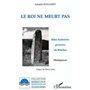 Le roi ne meurt pas