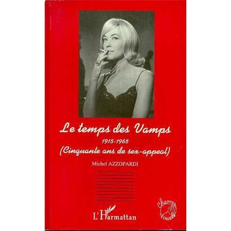 Le temps des vamps 1915-1965