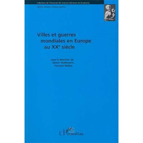 Villes et guerres mondiales en Europe au XXè siècle