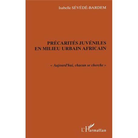 Précarités juvéniles en milieu urbain africain