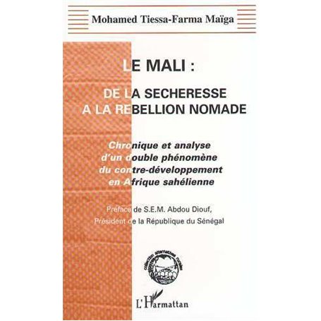 LE MALI : DE LA SECHERESSE A LA REBELLION NOMADE