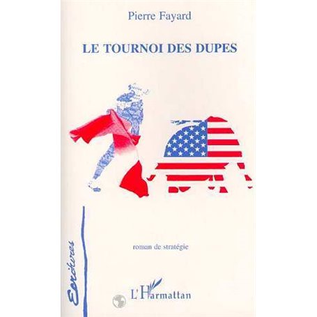 LE TOURNOI DES DUPES