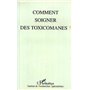 Comment soigner les toxicomanes ?