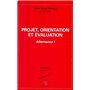 Projet, orientation et évaluation