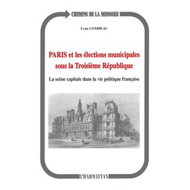 Paris et les élections municipales sous la troisième République