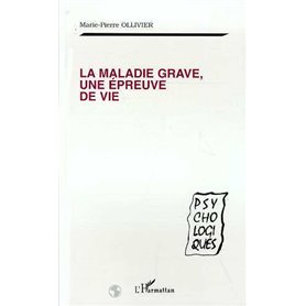 La Maladie Grave, une Épreuve de Vie