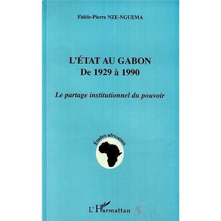 L'état au Gabon de 1929 à 1990