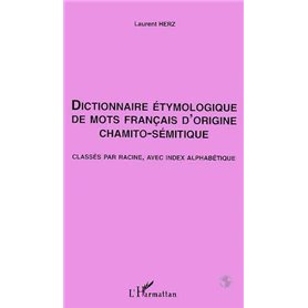Dictionnaire Étymologique de mots Français d'origine Chamito- Sémitique
