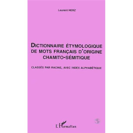 Dictionnaire Étymologique de mots Français d'origine Chamito- Sémitique