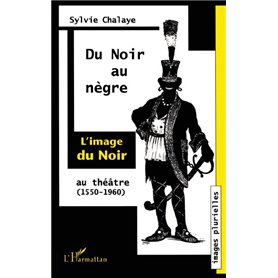 Du Noir au Nègre