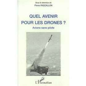 Quel Avenir pour les Drones ?