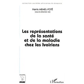 Les Représentations de la Santé et de la Maladie chez les Ivoiriens