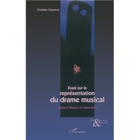 Essai sur la représentation du drame musical