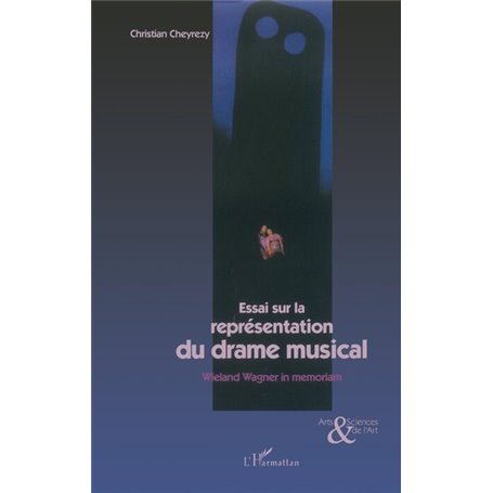 Essai sur la représentation du drame musical